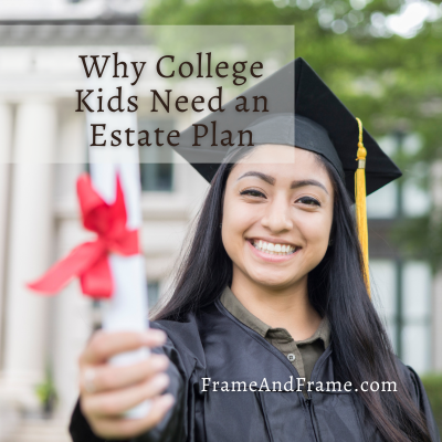 why college kids need a will or an estate plan
