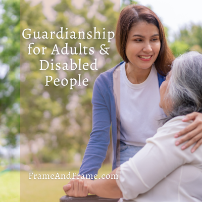 Guardianship for Adults & Disabled People in Maryland