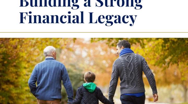 Strategies for a Building a Strong Financial Legacy