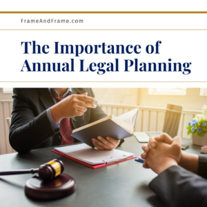 The Importance of Annual Legal Planning