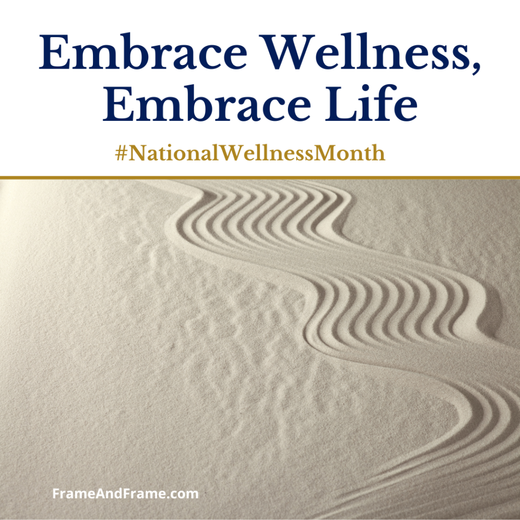 August is National Wellness Month! 