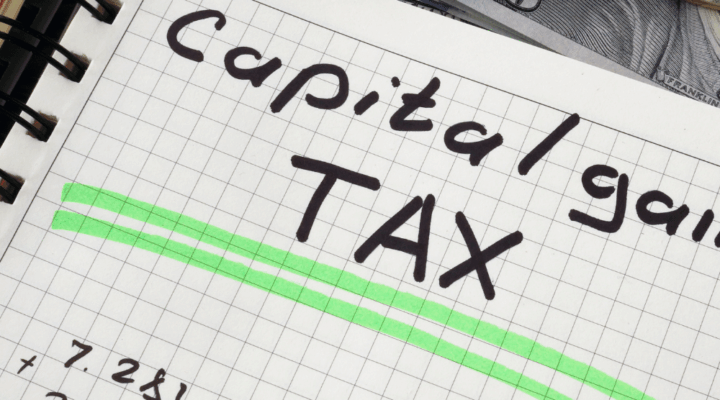 Capital Gains Tax and Your Estate